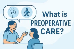 What is Preoperative Care? Why It Matters