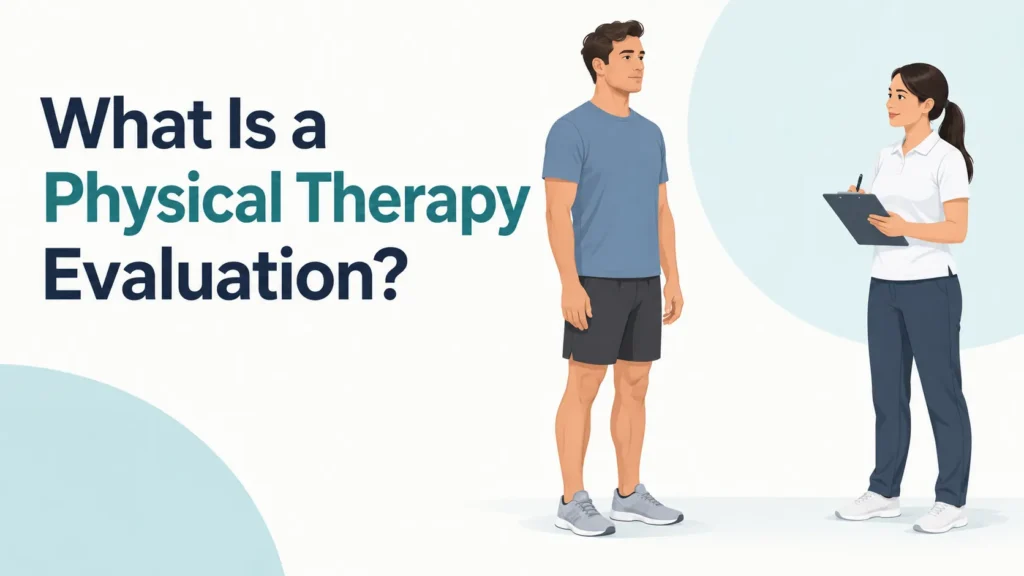 what is a physical therapy evaluation
