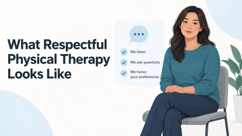 what respectful physical therapy looks like